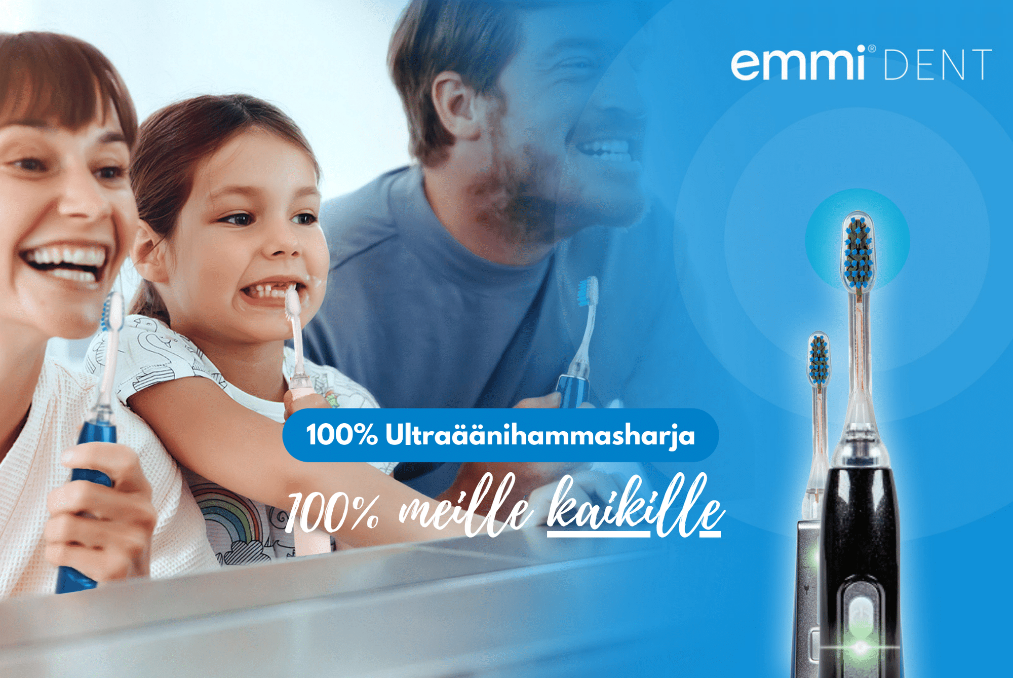 emmi® -Ultraäänihammasharjat koko perheelle ja lemmikille